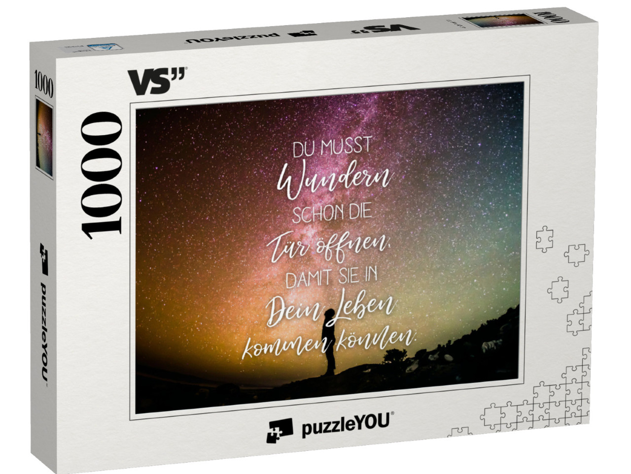 Puzzle 1000 Teile „Du musst Wundern schon die Tür öffnen, damit sie in Dein Leben kommen können.“