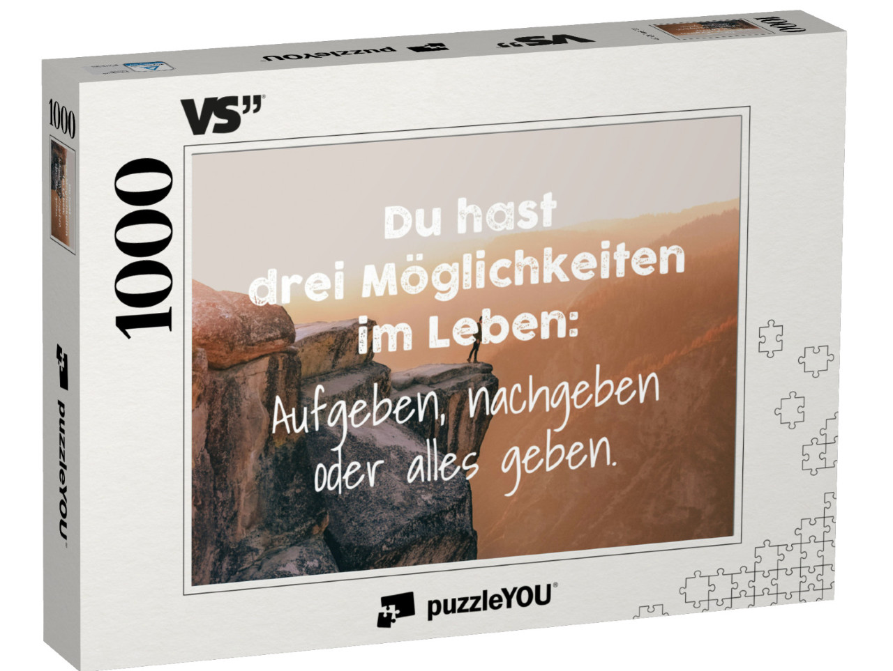 Puzzle 1000 Teile „Du hast drei Möglichkeiten im Leben: Aufgeben, nachgeben oder alles geben.“