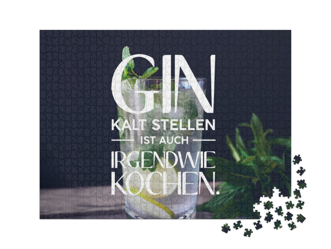 Puzzle 1000 Teile XXL „Gin kalt stellen ist auch irgendwie Kochen.“